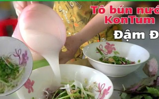 Đặc Sản Kontum - Bún Nước