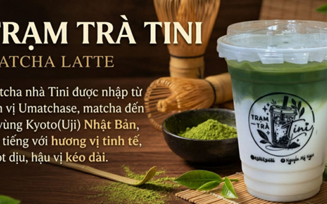 Trạm Trà Tini - Matcha Latte - Bình Tân