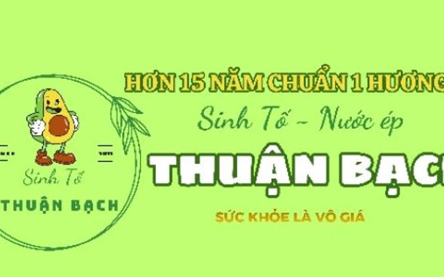 THUẬN BẠCH - Sinh Tố & Nước Ép