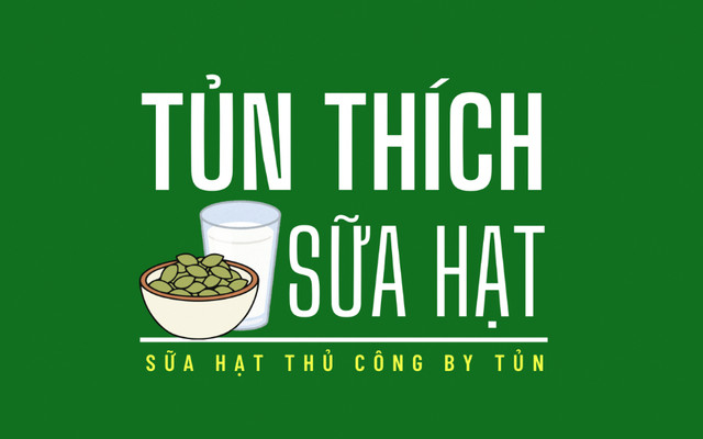 Tủn Thích Sữa Hạt - Nguyễn Tư Giản