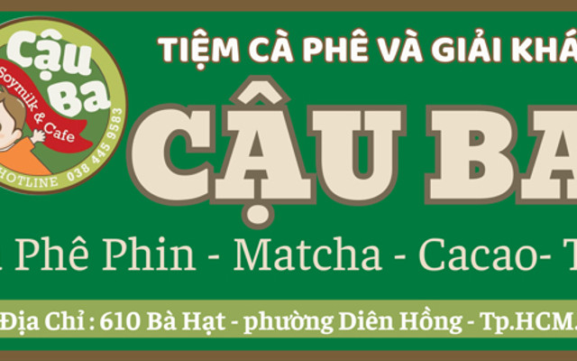 Quán Cậu Ba - Sữa Đậu Nành - Bà Hạt