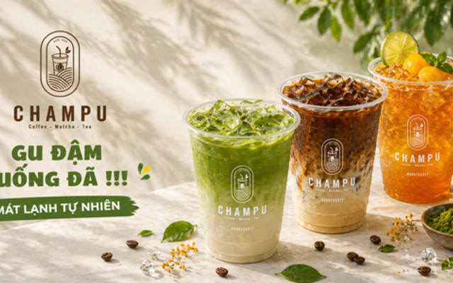 CHAMPU - Coffee, Matcha & Tea - Xô Viết Nghệ Tĩnh