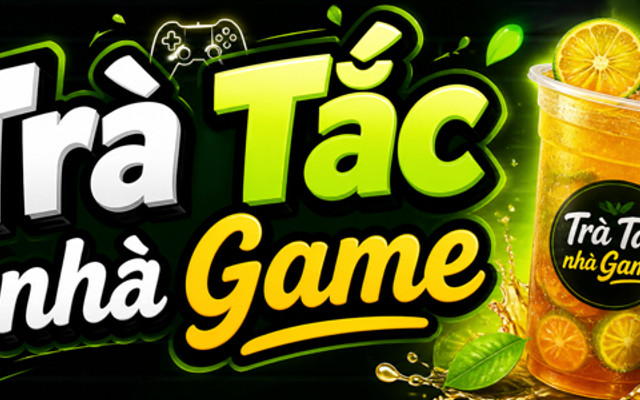 Trà Tắc Nhà Game