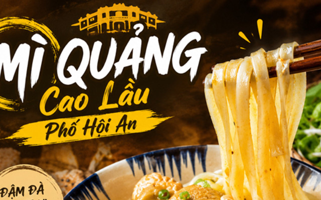 Mỳ Quảng Cao Lầu Phố Hội An - Đường Số 3 Nguyễn Thị Tú