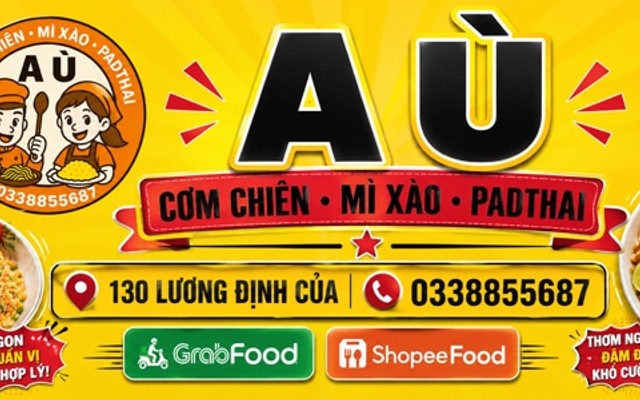 A Ù - Cơm Chiên, Mì Xào & Pad Thái