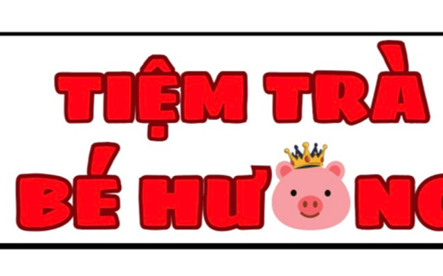 TIỆM TRÀ BÉ HƯƠNG
