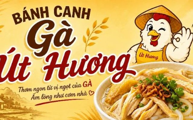 Bánh Canh Gà Út Hương