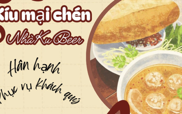 Xíu Mại Chén Ku Beer - KDC Gò Chay