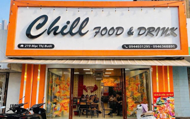CHILL FOOOD & DRNK - 219 Mạc Thị Bưởi