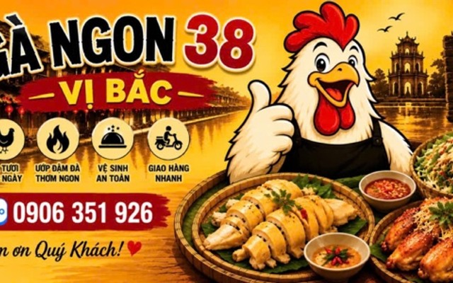Gà Ngon 38 Vị Bắc - Mẹt Gà, Xôi Gà & Cơm Gà