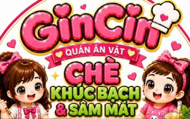 Gincin - Quán Chè Khúc Bạch Và Ăn Vặt