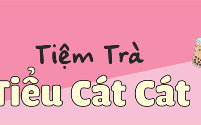 Tiệm Trà Tiểu Cát Cát