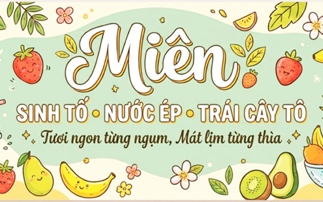 Miên - Sinh Tố, Nước Ép & Trái cây