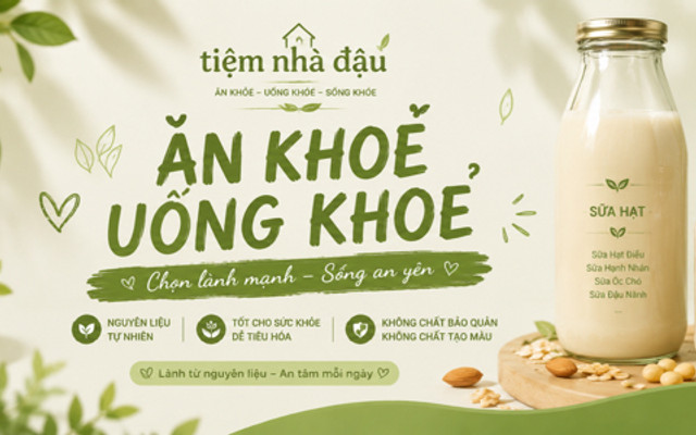 Tiệm Nhà Đậu - Sữa & Healthy - Đinh Củng Viên