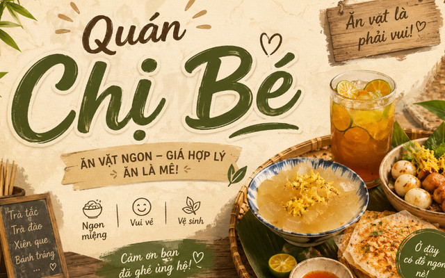 Tiệm Chị Bé - Ăn Vặt - Nguyễn Sỹ Sách