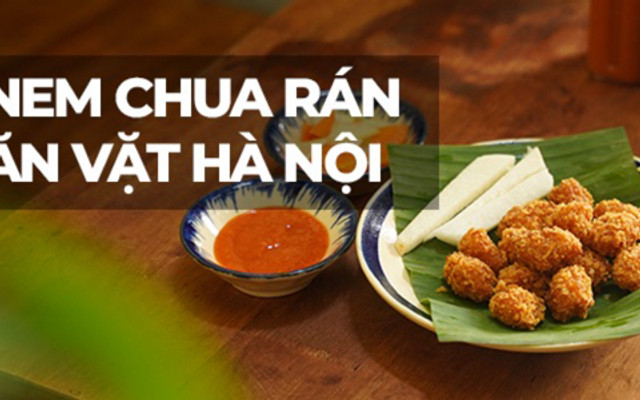 Nem Chua Rán - Tào Phớ Tiệm Mềm - Nguyễn Trãi