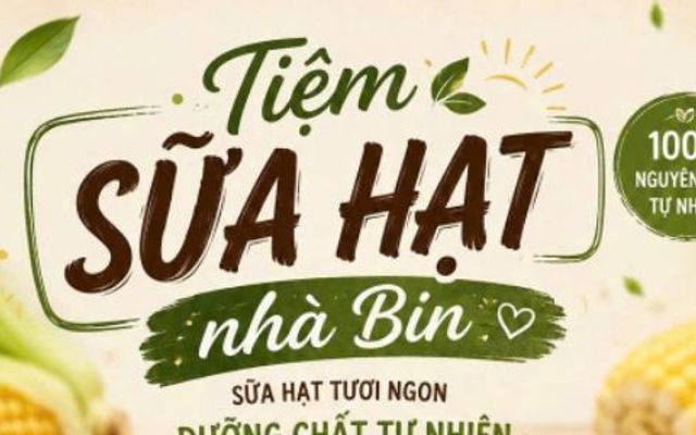 Sữa Hạt Nhà Bin - Thủ Dầu Một