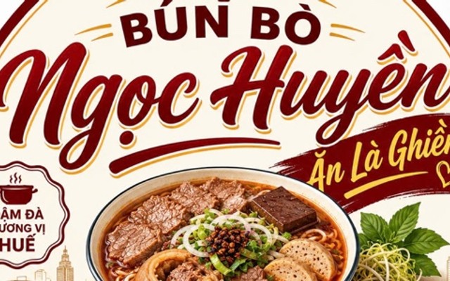 Bún Bò Ngọc Huyền - Ăn Là Ghiền