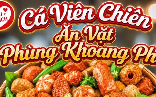Cá Viên Chiên - Ăn Vặt Phùng Khoang Phố - Cộng Hoà