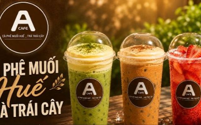 Cà Phê Muối Huế - Trà Trái Cây - Hẻm Trần Xuân Soạn