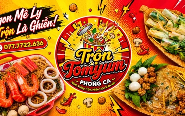 Bánh Tráng Trộn Tomyum, Miến Trộn Thái & Ăn Vặt - Phong Ca