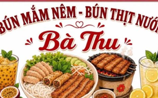 Bún Mắm Nêm & Bún Thịt Nướng Bà Thu