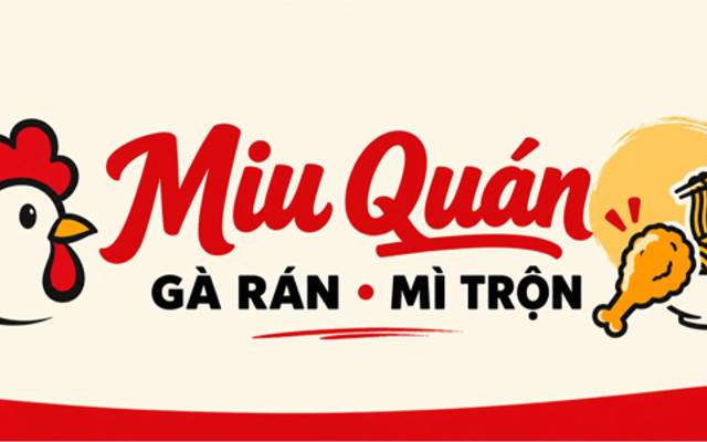 Miu Quán - Gà Rán, Mì Trộn & Cà Phê