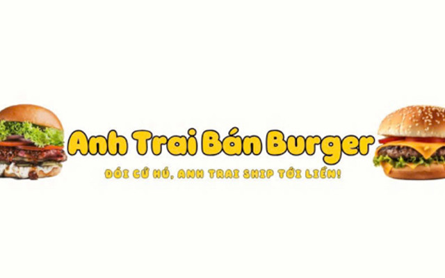 Anh Trai Bán Burger