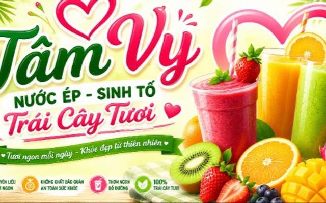 TÂM VY - Sinh Tố & Nước Ép Trái Cây Tươi - 20 Kinh Dương Vương