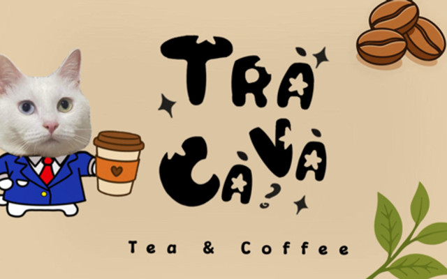 Trà Và Cà - Trà Và Cà Phê - Lê Lợi