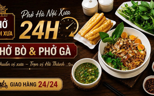 Phở Hà Nội Xưa 24H - 113 Lâm Văn Bền