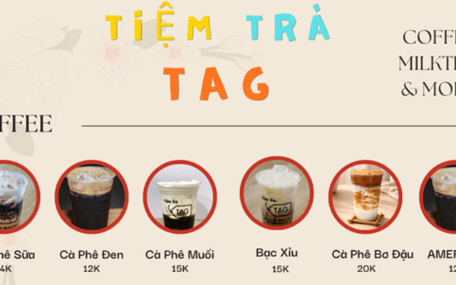 Tiệm Trà TAG - Thạch Hãn