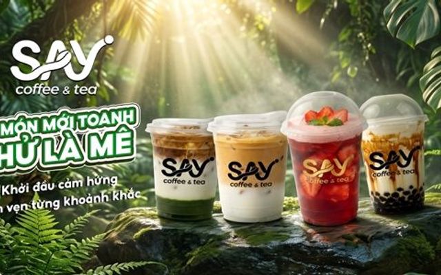 Say Coffee - Matcha & Tea - Phan Chu Trinh