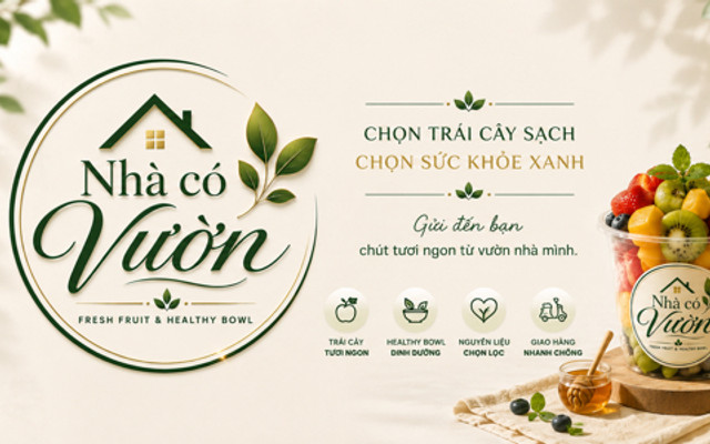 Nhà Có Vườn - Fresh Fruit & Healthy Bowl - Vinhomes Central Park