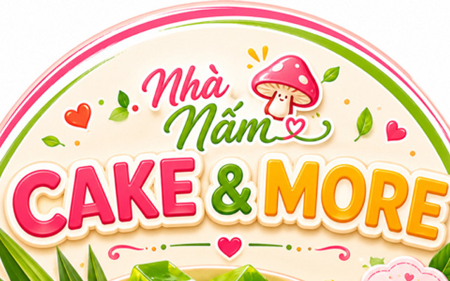 Tiệm Nhà Nấm - Chè, Bánh & Rau Câu