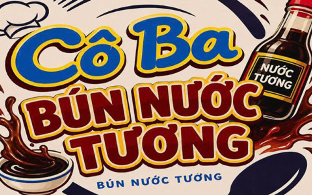 Bún Nước Tương Cô Ba - Cộng Hoà