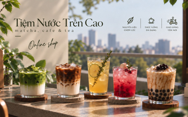 Tiệm Nước Trên Cao - Đường Khuông Việt