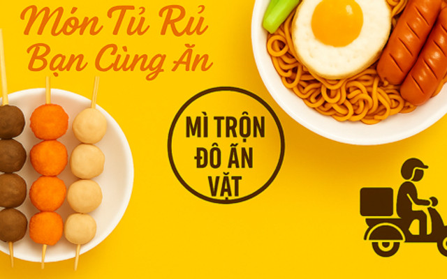 Món Tủ - Mỳ Trộn & Đồ Ăn Vặt - Bình Thạnh