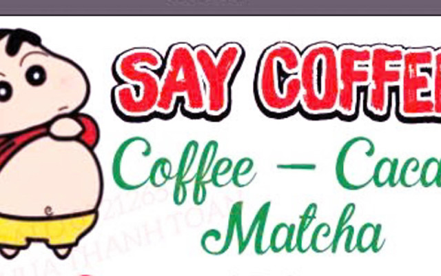 SAY COFFEE