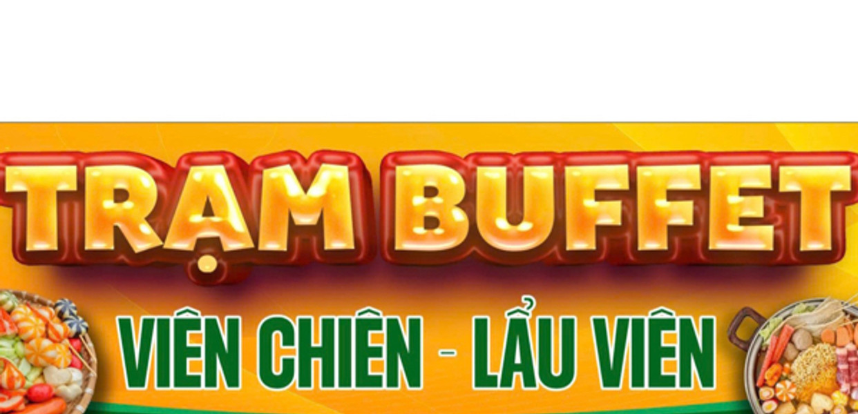 Trạm Buffet - Viên Chiên & Lẩu Viên - 180 Hồ Sen