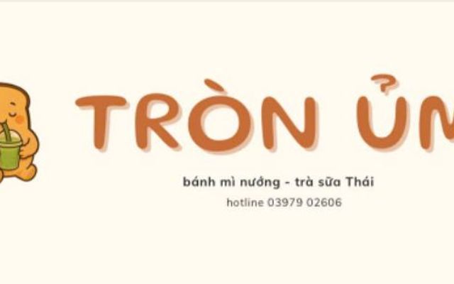 Tròn Ủm Toast & Tea - Phạm Vấn