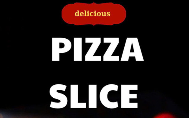 Pizza Slice - Pizza
