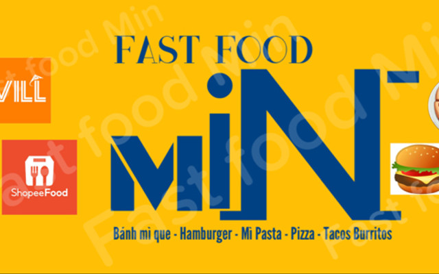 FAST FOOD MIN - Bánh Mì Que, Hamburger & Mì Pasta
