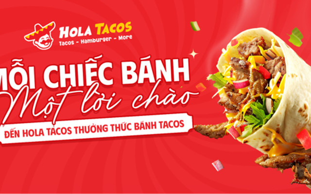 Hola Tacos - Hoàng Văn Thái