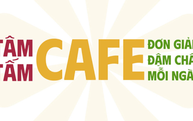 Tâm Tấm Cafe - Cà Phê & Trà - Mai Dịch