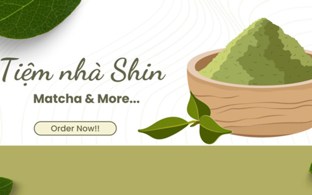 Matcha & More - Tiệm Nhà Shin