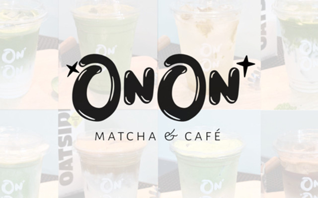 OnOn Matcha - Coffee, Cacao & Matcha - Bình Thạnh