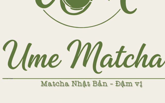 Ume Matcha - Matcha Nhật Đậm Vị - An Khánh