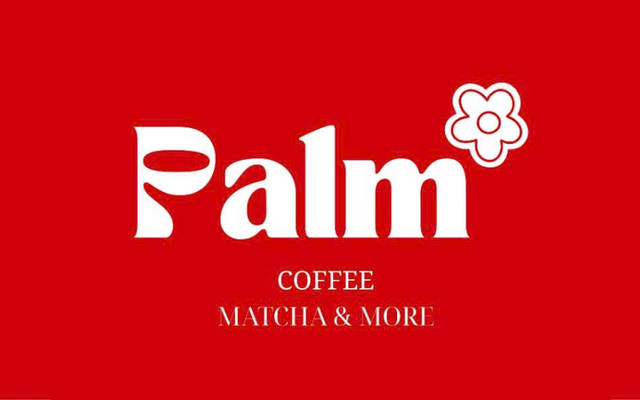 PALM - COFFEE, MATCHA & MORE - Trường Sa