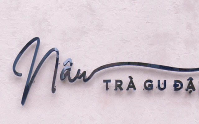 Nâu - Trà Gu Đậm - Thủ Dầu Một